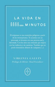 La Vida en Cinco Minutos de Virginia Galvín Te Veo en Madrid